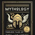Cover Art for 9780316438520, Mythology: Timeless Tales of Gods and Heroes, 75th Anniversary Illustrated Edition by Edith Hamilton