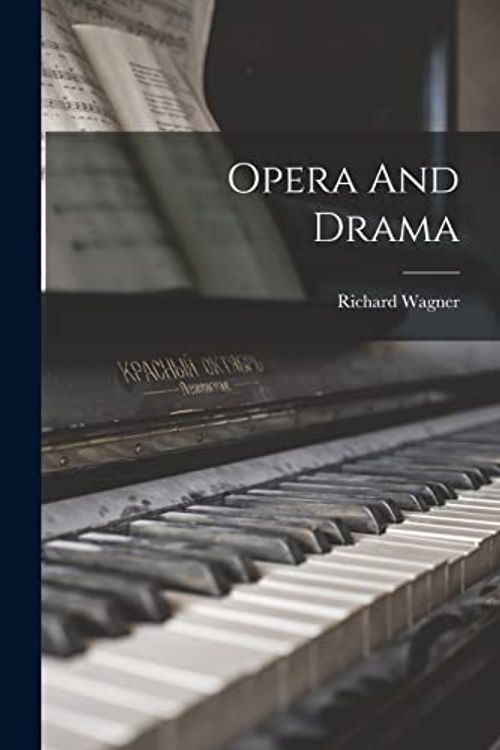 Cover Art for 9781015732377, Opera And Drama by Richard Wagner