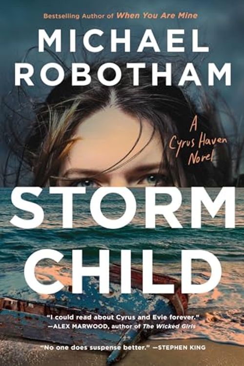 Cover Art for B0C7RPW5K1, Storm Child (Cyrus Haven Series Book 4) by Michael Robotham