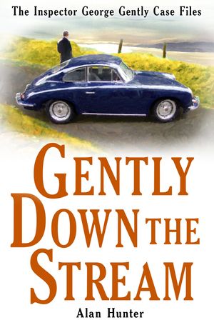 Cover Art for 9781849017893, Gently Down the Stream by Alan Hunter