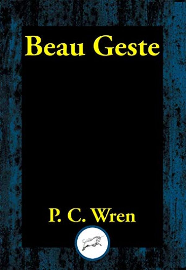 Cover Art for B082XKNJ3D, Beau Geste by Percival Christopher Wren