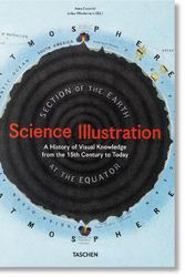 Cover Art for 9783836573320, Science Illustration. A Visual Exploration of Knowledge from the 15th Century to Today by Escardó, Anna