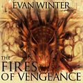 Cover Art for 9781549101939, The Fires of Vengeance by Evan Winter