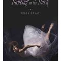 Cover Art for 9780738734774, Dancing in the Dark by Robyn Bavati