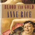 Cover Art for 9780701167196, Blood and Gold: The Vampire Marius (Vampire Chronicles) by Anne Rice