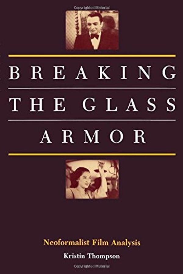 Cover Art for 9780691014531, Breaking the Glass Armor by Kristin Thompson