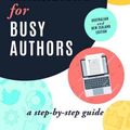 Cover Art for 9780648087526, Online Marketing for Busy AuthorsAustralian and New Zealand Edition by Fauzia Burke