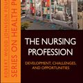 Cover Art for 9781118122204, The Nursing Profession by Diana J. Mason, Stephen L. Isaacs, David C. Colby