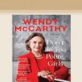 Cover Art for 9780369383181, Don't Be Too Polite, Girls by Wendy McCarthy