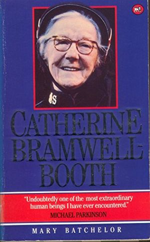 Cover Art for 9780745912721, Catherine Bramwell-Booth by Mary Batchelor