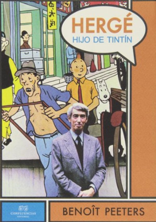 Cover Art for 9788494169199, Herge Hijo De Tintin by Benoît Peeters