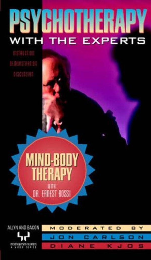 Cover Art for 9780205329113, Mind-Body Therapy with Hypnosis with Dr. Ernest Rossi [VHS] by Jon Carlson, Diane Kjos, Ernest Rossi