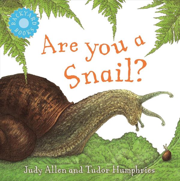 Cover Art for 9780753456040, Are You a Snail? by Judy Allen