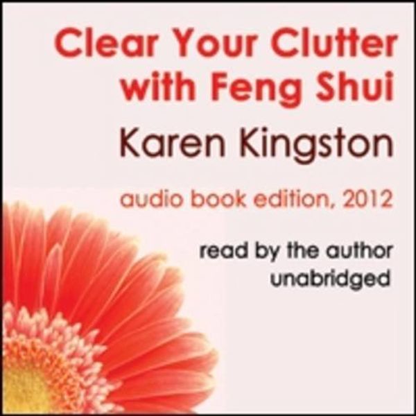 Cover Art for 9781908050052, Clear Your Clutter with Feng Shui by Karen Kingston