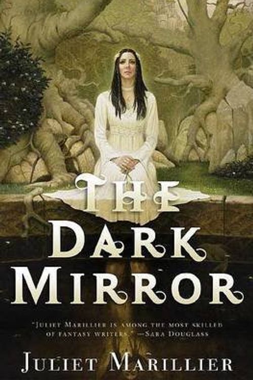 Cover Art for B0059EDEXM, THE DARK MIRROR [The Dark Mirror ] BY Marillier, Juliet(Author)Mass Market Paperbound 06-Mar-2007 by Juliet Marillier