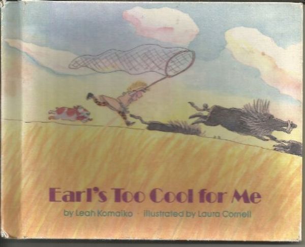 Cover Art for 9780060232818, Earl's Too Cool for Me by Leah Komaiko