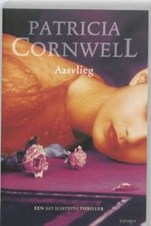 Cover Art for 9789021804064, Aasvlieg (Een Kay Scarpetta thriller) (Dutch Edition) by Patricia Cornwell