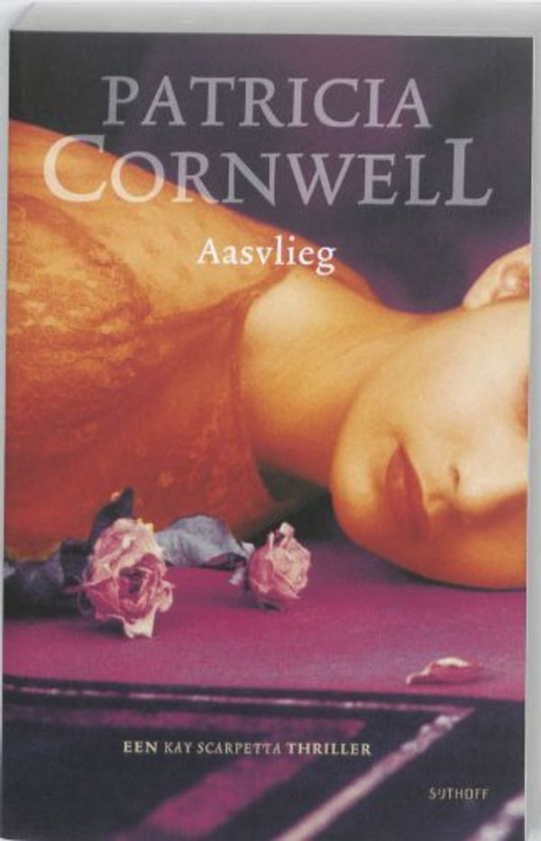 Cover Art for 9789021804064, Aasvlieg (Een Kay Scarpetta thriller) (Dutch Edition) by Patricia Cornwell