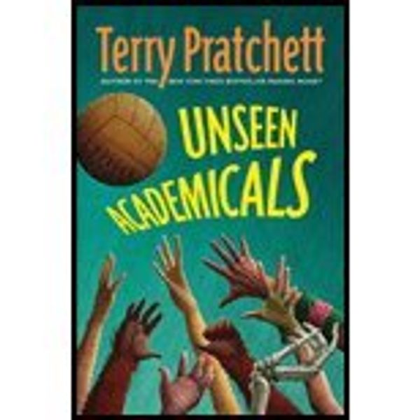 Cover Art for B008CM9Z04, Unseen Academicals (09) by Pratchett, Terry [Hardcover (2009)] by Pratchet