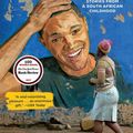Cover Art for 9780525509028, Born a Crime: Stories from a South African Childhood by Trevor Noah