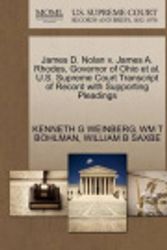 Cover Art for 9781270470823, James D. Nolan V. James A. Rhodes, Governor of Ohio et al. U.S. Supreme Court Transcript of Record with Supporting Pleadings by Kenneth G. Weinberg, Wm T. Bohlman, William B Saxbe