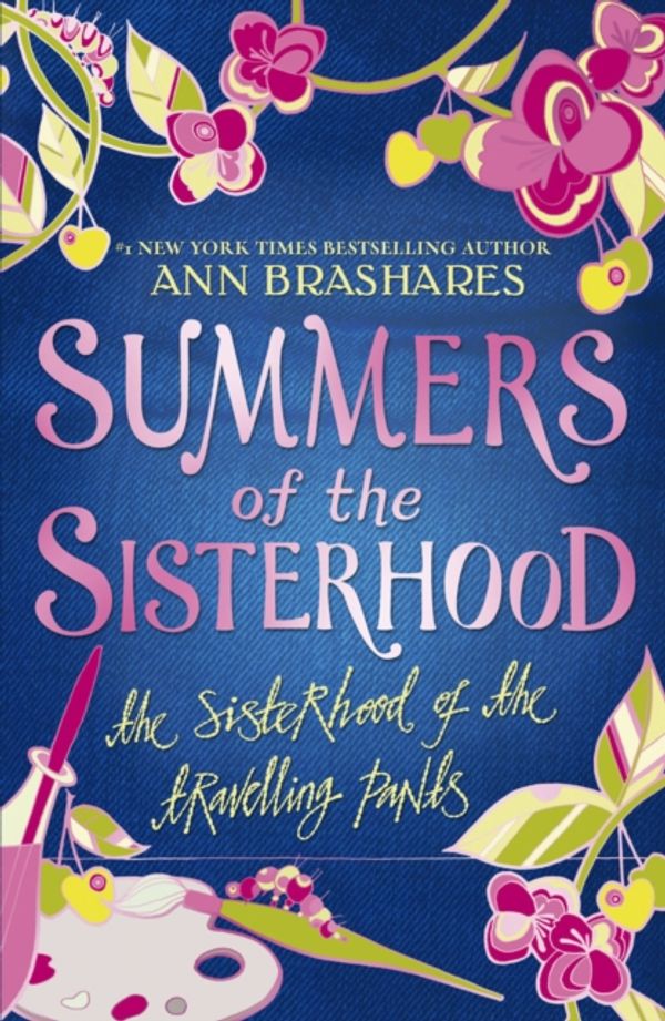 Cover Art for 9780552548274, Summers of the Sisterhood: The Sisterhood of the Travelling Pants by Ann Brashares