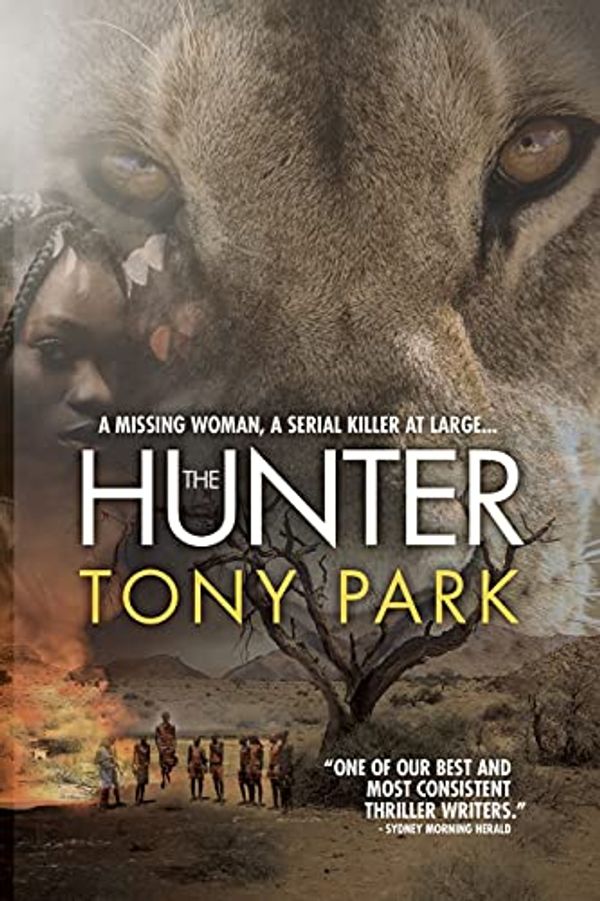 Cover Art for 9781922389282, The Hunter by Tony Park