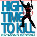 Cover Art for 9780399145001, High Time to Kill by Raymond Benson