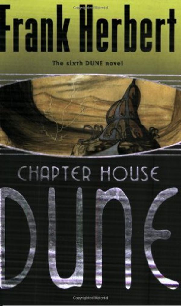 Cover Art for 8601234585527, By Frank Herbert - Chapter House Dune: The Sixth Dune Novel (New Ed) by Frank Herbert