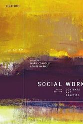 Cover Art for B010WHM9Z4, Social Work: Contexts and Practice, 3e 3rd edition by Connolly, Marie, Harms, Louise (2013) Paperback by Unknown