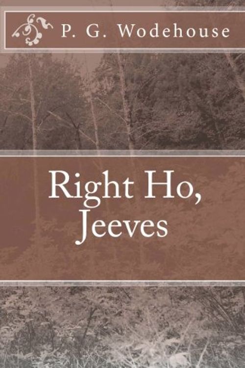 Cover Art for 9781449598204, Right Ho, Jeeves by P. G. Wodehouse
