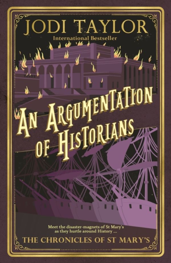 Cover Art for 9781786152336, An Argumentation of Historians (The Chronicles of St Mary's Series Book 9) by Jodi Taylor