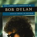 Cover Art for 9780521886949, The Cambridge Companion to Bob Dylan by Kevin J. H. Dettmar