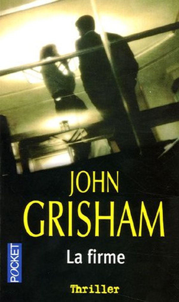 Cover Art for 9782266156103, La Firme (French Edition) by John Grisham