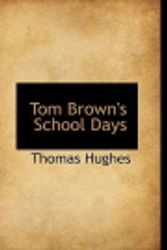 Cover Art for 9781103342747, Tom Brown's School Days by Thomas Hughes