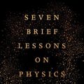 Cover Art for 9780399184437, Seven Brief Lessons on Physics by Carlo Rovelli