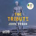 Cover Art for B09855KDKJ, The Tribute by John Byron