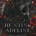 Cover Art for 9781957635019, Hunting Adeline by Carlton, H. D.