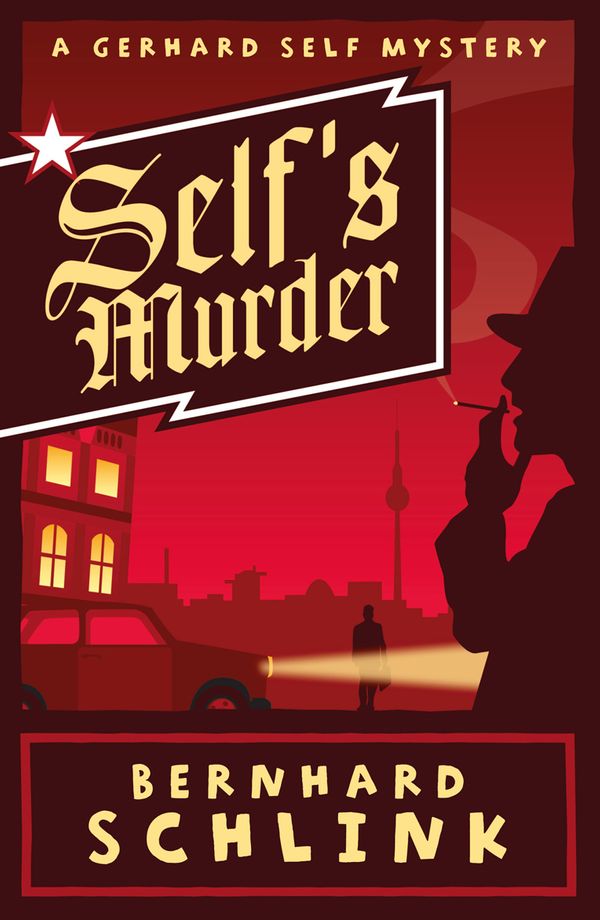 Cover Art for 9780753827178, Self's Murder: A Gerhard Self Mystery by Bernhard Schlink