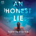 Cover Art for 9781488213120, An Honest Lie by Tarryn Fisher