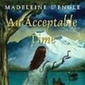 Cover Art for 9781439518199, An Acceptable Time by Madeleine L'Engle