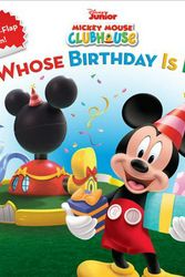 Cover Art for 9781423106524, Whose Birthday Is It?: A Lift-The-Flap Surprise Story by Disney Book Group