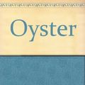 Cover Art for 9780753155363, Oyster by Janette Turner Hospital