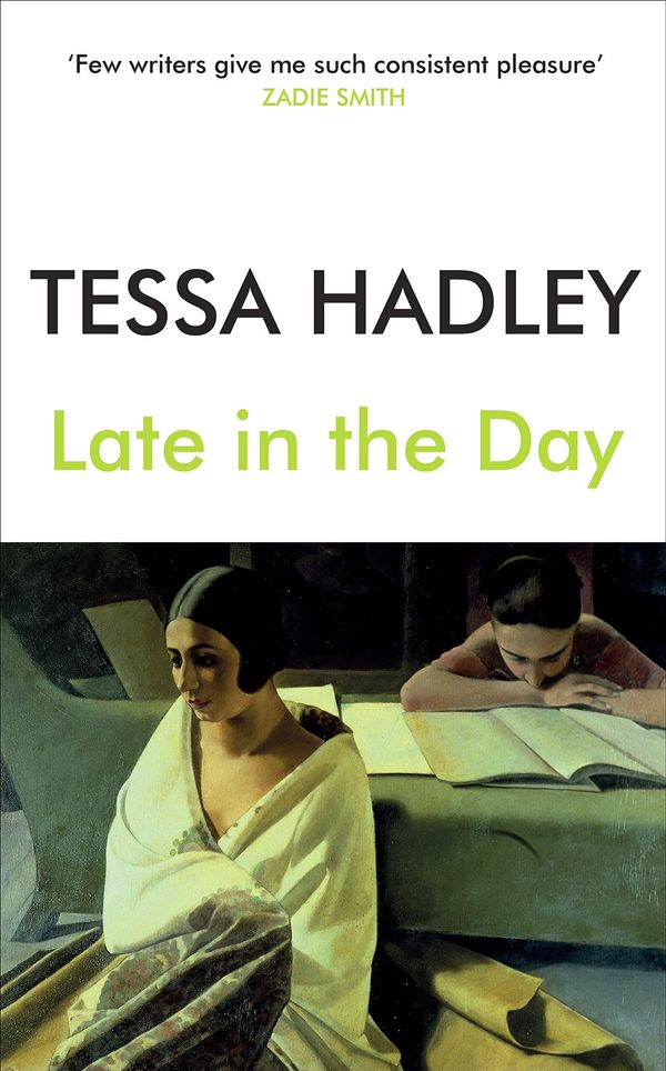 Cover Art for 9781787331112, Late in the Day by Tessa Hadley