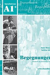 Cover Art for 9783941323131, Begegnungen Deutsch als Fremdsprache A1+: Lehrerhandbuch by Buscha Anne, Szita Szilvia