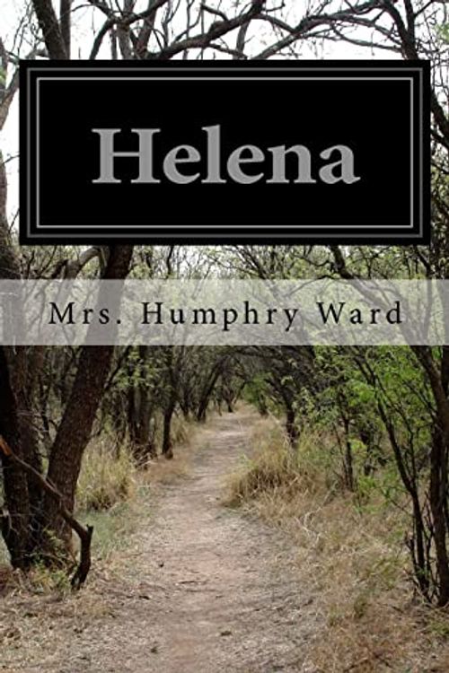 Cover Art for 9781500257934, Helena by Mrs. Humphry Ward