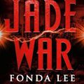 Cover Art for 9780316440929, Jade War (Green Bone Saga) by Fonda Lee