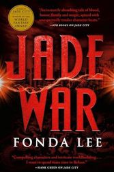 Cover Art for 9780316440929, Jade War (Green Bone Saga) by Fonda Lee