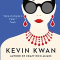 Cover Art for B01N6IZR8G, China Rich Girlfriend by Kevin Kwan