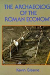 Cover Art for 9780520074019, The Archaeology of the Roman Economy by Kevin Greene